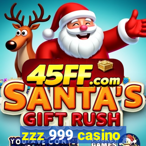 zzz 999 casino